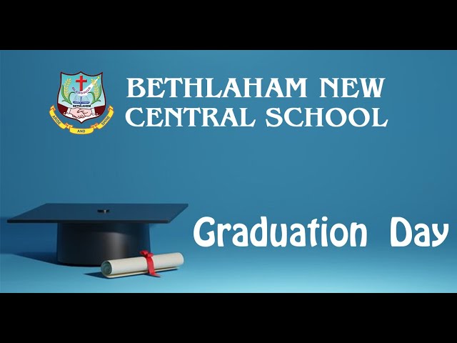 Graduation Day 2022 || Bethlehem New Central School, Karungal || 30-April-2022