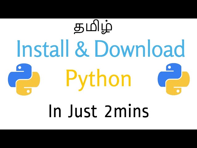 Download And Install Python In Just 2mins In Tamil
