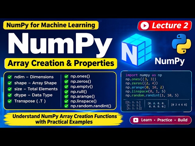 NumPy Tutorial for Beginners – Lecture 2 | ndim, shape, size, dtype, T, arange, linspace & randint