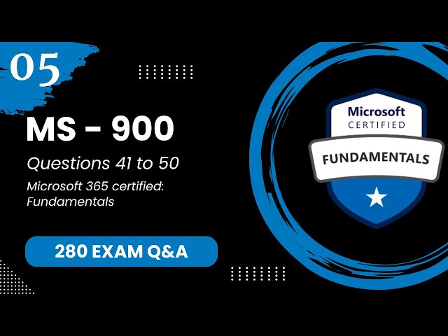 MS 900 Exam Q&A #5 - Microsoft 365 Fundamentals