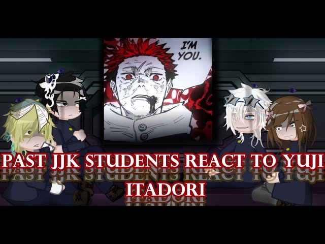 PAST JJK students REACT TO YUJI ITADORI, 2X SPEED GL2 [Part 1/?]
