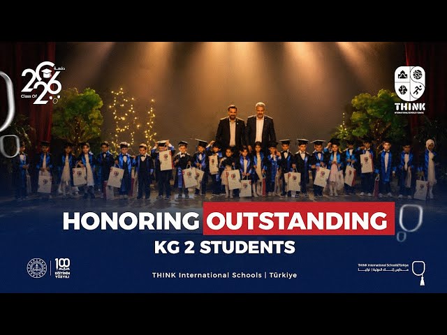 Honoring Outstanding KG Students Kindergarten Graduation | Think International Schools|Türkiye |2026
