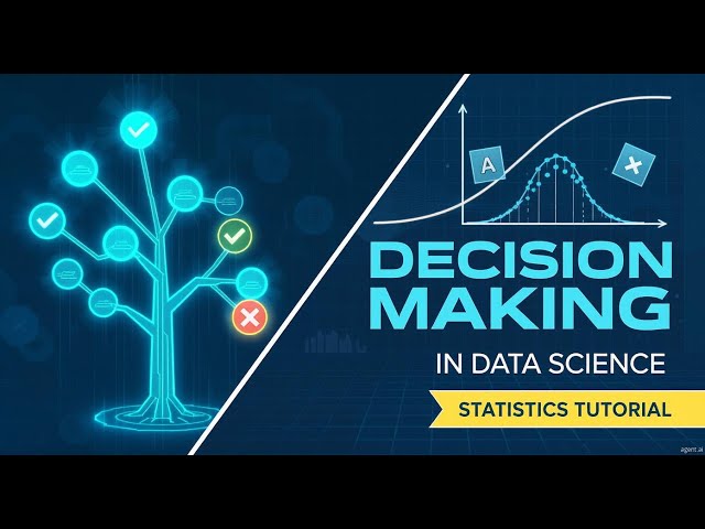 How Decision Making Works in Data Science | Statistics Tutorial