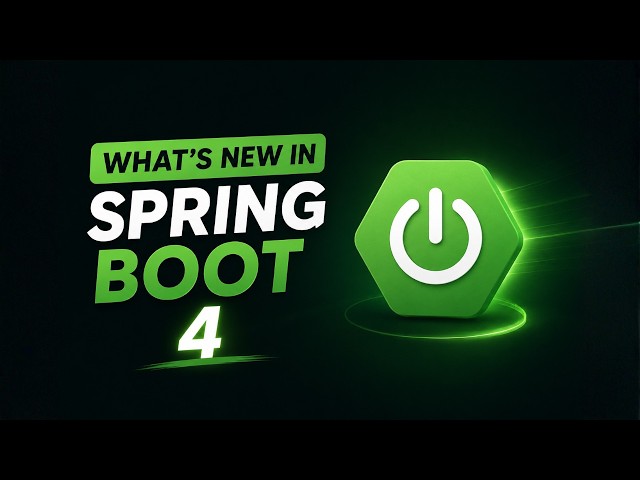 Spring Boot 4 Explained: The Features That Actually Matter