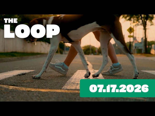The Loop 07.17.26