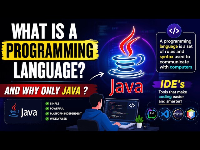 Programming Language & JAVA & IDE's