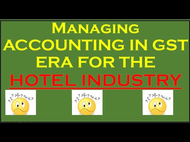 Managing your Hotel Business In the GST ERA through Tally