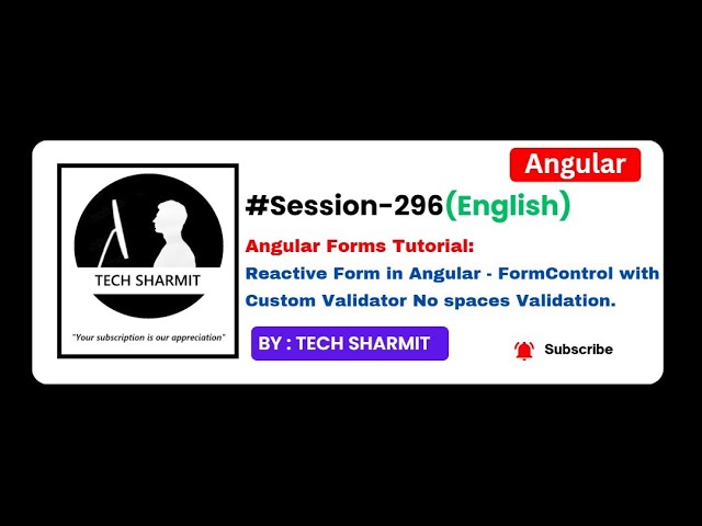 Angular Reactive Forms in English: FormControl with Custom Validator (No Space Allowed) (Ep-296)