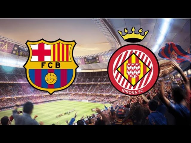 برشلونة وجيرونا بث مباشر #ميسي🇩🇿⚽️