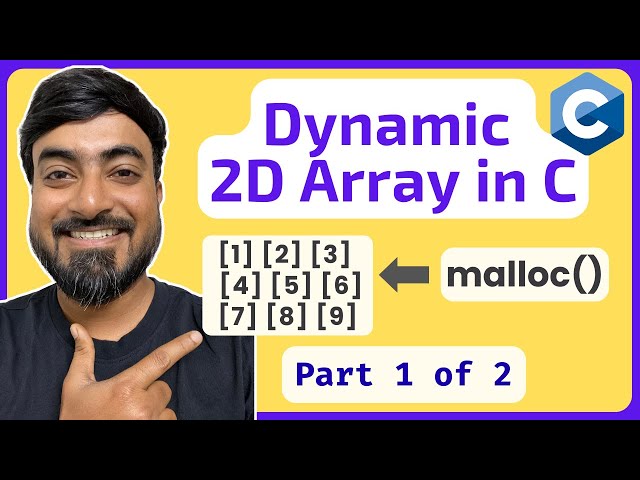 Create Dynamic 2D Array of Integers | Memory Allocation | C Programming for Beginners | Part 1 of 2