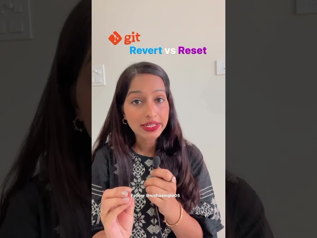 Git revert vs git reset @NishaSingla