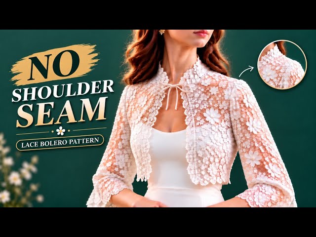 This Lace Bolero Looks Tailored... But It Has NO Shoulder Seam! | Pattern Making Tutorial
