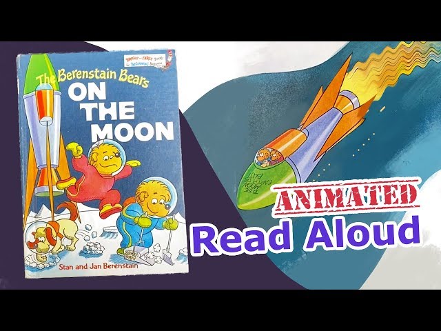 On The Moon | The Berenstain Bears | Children's Books Read Aloud