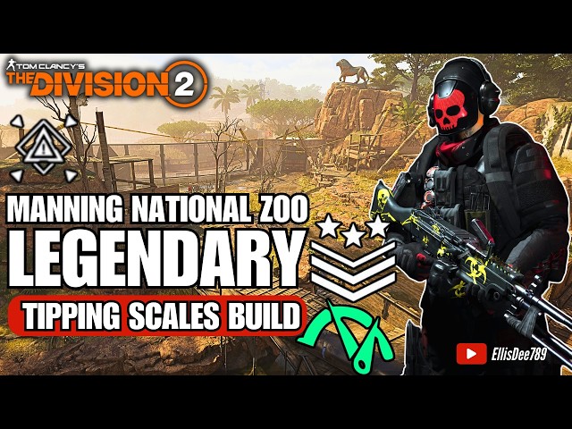 Manning National Zoo LEGENDARY | Assault GE | PESTILENCE Tipping Scales Tank Build - The Division 2