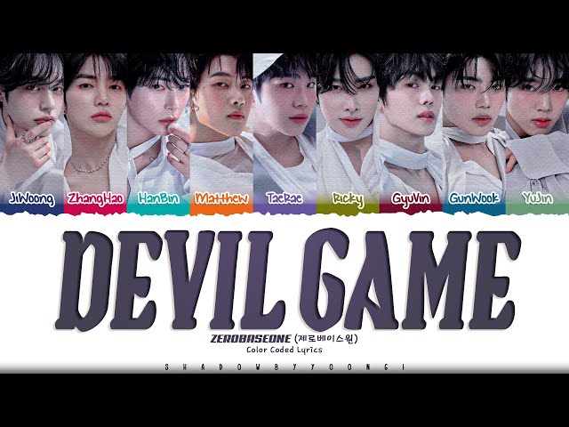 ZEROBASEONE 'Devil Game' Lyrics (제로베이스원 Devil Game 가사) [Color Coded Han_Rom_Eng]