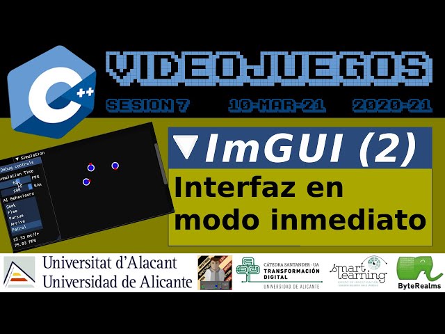 C++ : ImGUI - Interfaz gráfica en modo inmediato (2) #Videojuegos #UA [ S07.2021 ]