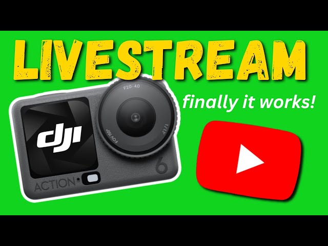 DJI Osmo Action 6 YouTube Live Streaming — Full Tutorial