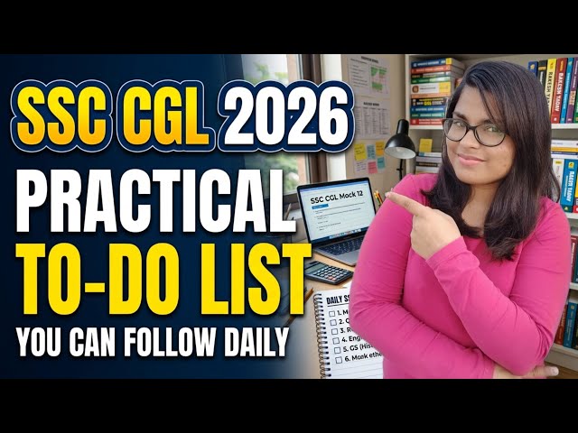 SSC CGL 2026: Practical To-Do List You Can Follow Daily 🎯