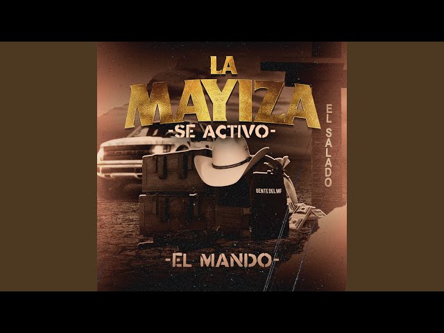 La Mayiza Se Activo
