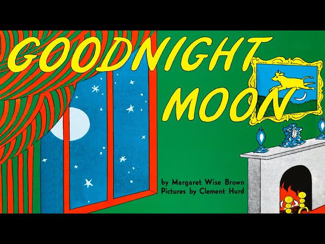 Goodnight Moon – 🌕 Read aloud of classic kids bedtime story by Margaret Wise Brown