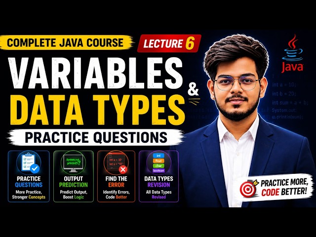 Variables & Data Types Practice Questions | Java Course in Hindi | Lecture 6
