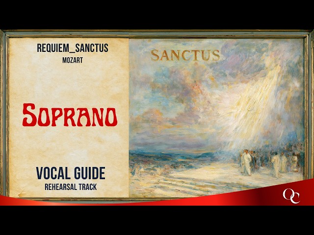 Mozart Requiem | Sanctus | Soprano Vocal Guide & Orchestra Accompaniment