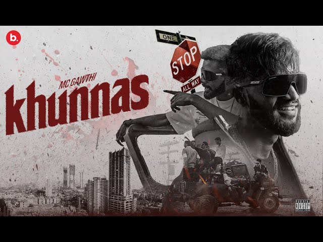 Khunnas (OFFICIAL MUSIC VIDEO) | MC GAWTHI | Marathi HipHop