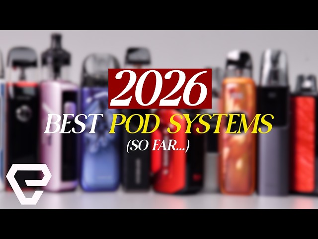 Best Pod Systems of 2026! (so far...)
