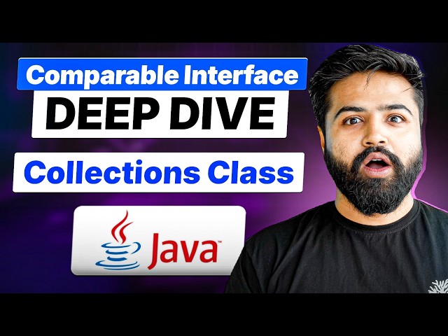 Comparable Interface in Java | Collections class | Comparing Objects | Java Full Course #36