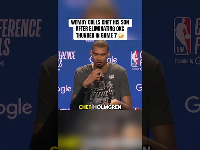 “Chet is my son” - Victor Wembanyama Postgame Interview - Spurs vs OKC Thunder - Game 7