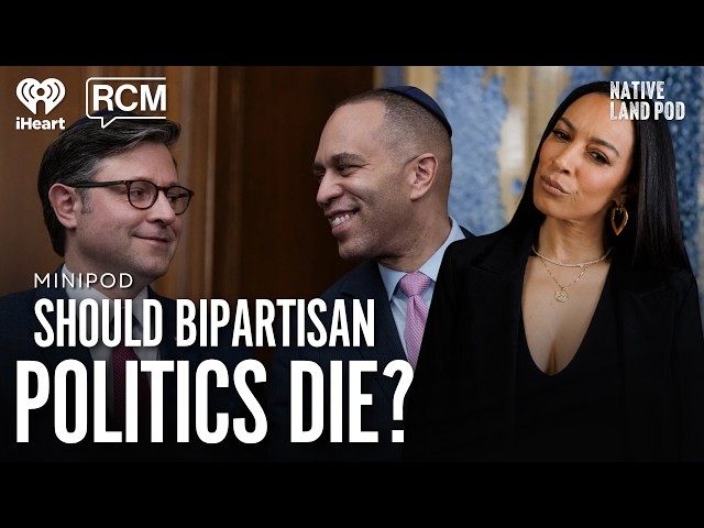 Apparently, We’re the Ops for Supporting Bipartisan Politics | Native Land MiniPod