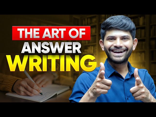 The Art Of Answer Writing - Introduction  | Answer Writing Workshop for Students