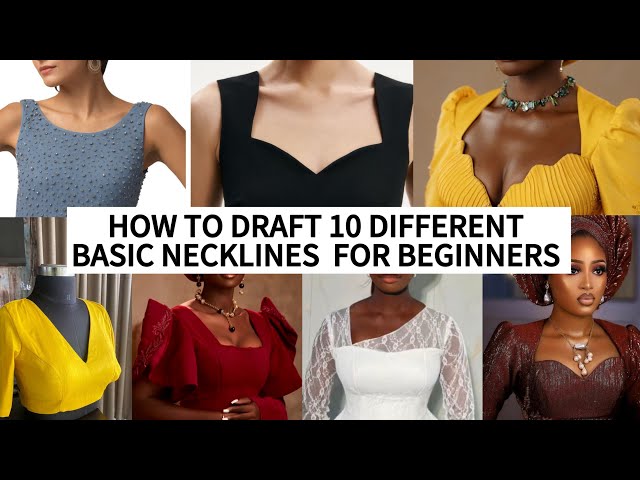 How To Draft 10 Different Basic Necklines for Beginners. #beginersfriendly