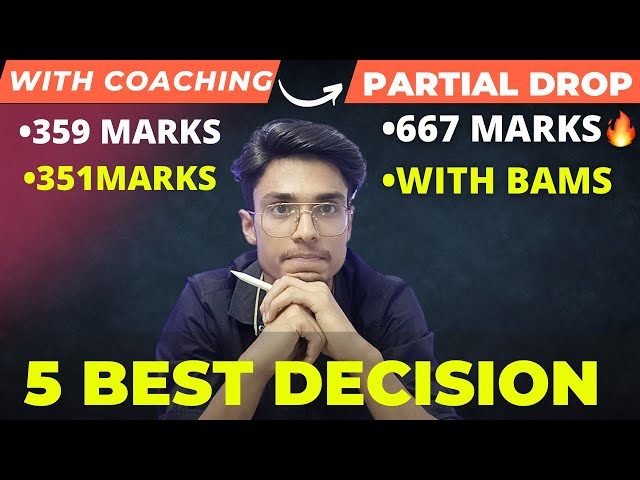 The Best 5 decision I made during PARTIAL  drop(BAMS)  and Cracked Neet With 667 marks 🔥🔥