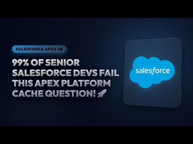 99% of Senior Salesforce Devs Fail This Apex Platform Cache Question! 🚀