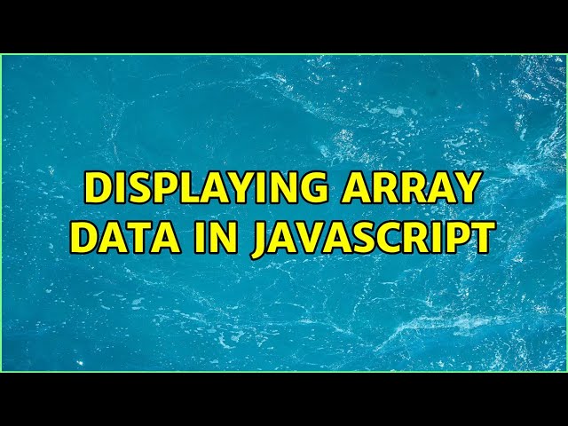 Displaying array data in javascript