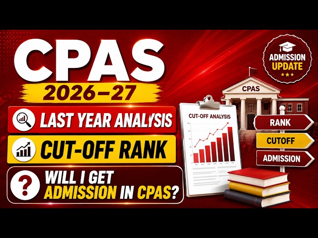 CPAS 2026–27 – Last Year Analysis | Cut-Off Rank | Will I Get Admission in CPAS? | Counselling memo