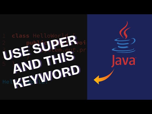 How to Use Super and This Keywords in Java 2025?