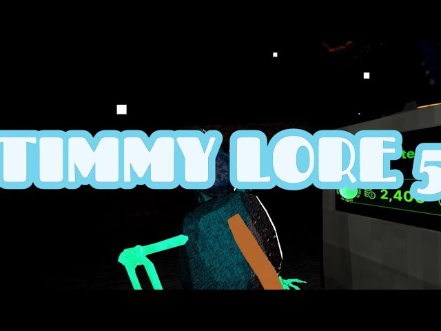 Timmy Lore 5