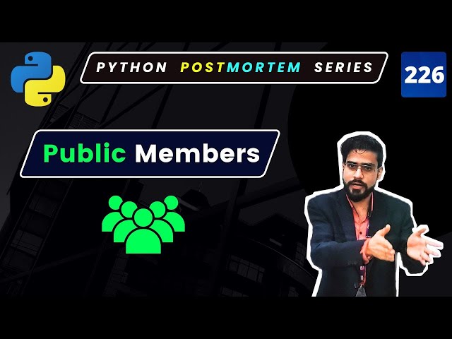 Public Access Specifiers in Python OOP: Full Tutorial #226
