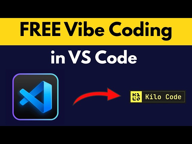 How to Vibe Code for FREE in VS Code Using Kilo (Complete Beginner Tutorial)