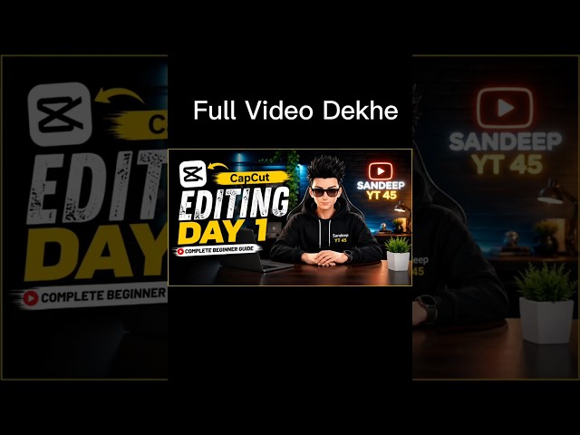 CapCut Editing Day 1 🔥 | Learn CapCut Video Editing from Scratch | Mobile Editing Tutorial