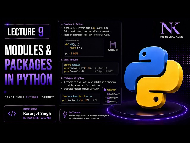 LECTURE - 09 | MODULES AND PACKAGES | PYTHON PROGRAMMING | KARANJOT SINGH