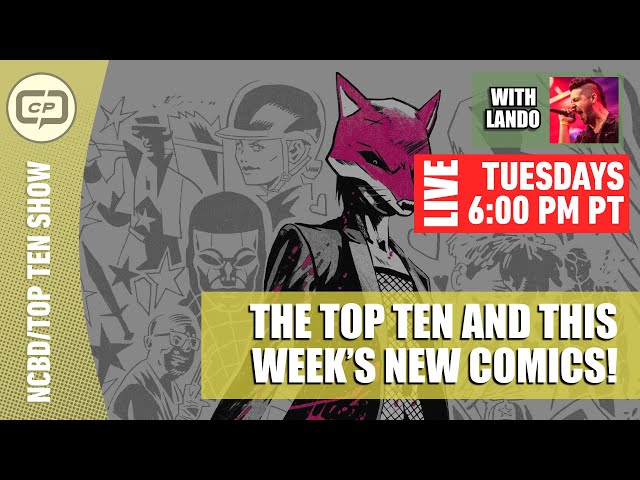 CovrPrice Weekly Top 10 Comic Books & New Comic Book Day - Combo Show!