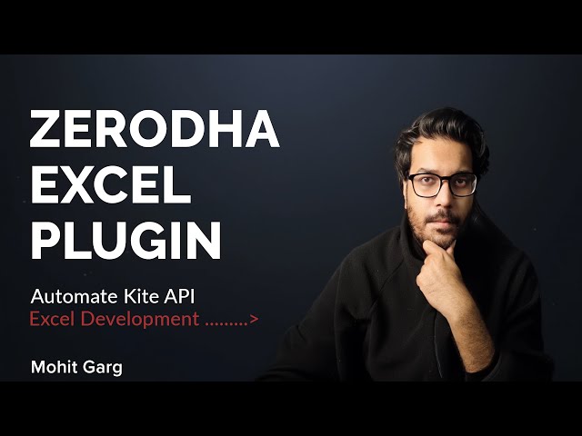 Part 1: Building a Live Zerodha Excel Add-in (Real-Time) | Road to 1 Million Dollars