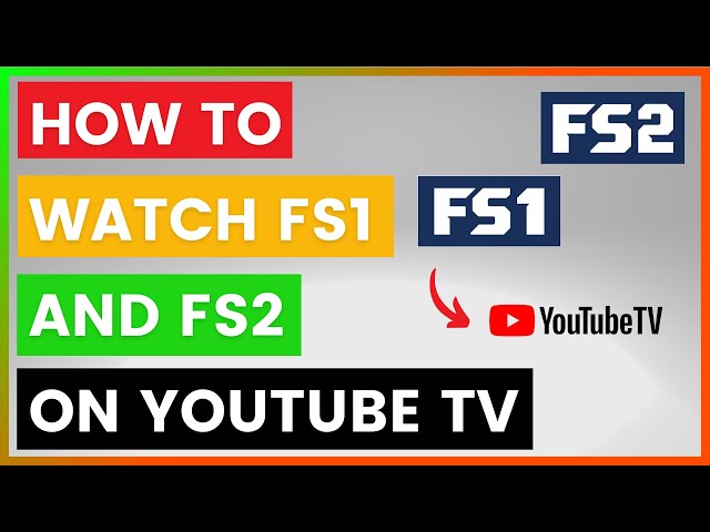 How To Watch FS1 And FS2 On YouTube TV? [in 2025]