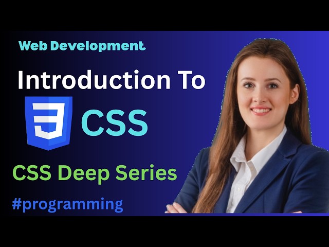 Introduction to CSS | Learn CSS from Scratch for Beginners