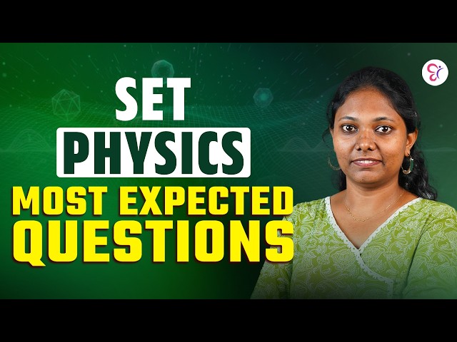 SET PHYSICS MOST EXPECTED QUESTIONS | SET EXAM COACHING CLASS | KERALA SET EXAM 2026