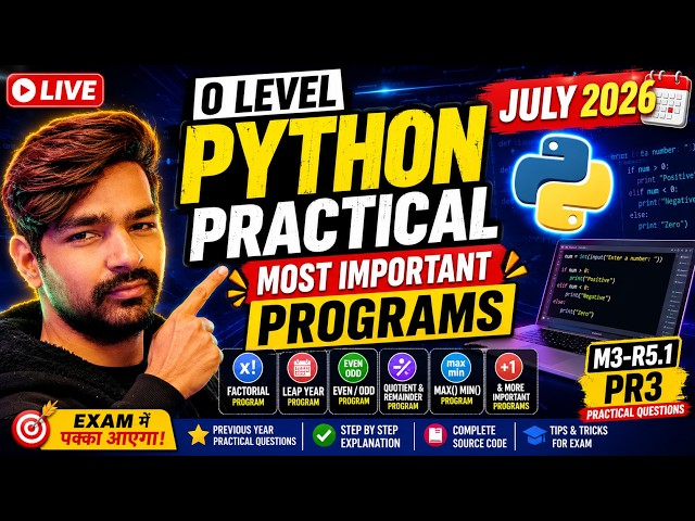O Level Python Practical July 2026 | Most Important Programs | M3-R5.1 Python Practical Questions