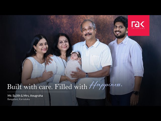 A Happy Home Story from Bangalore | Mr. Sujith & Mrs. Anugraha | RAK Interiors
